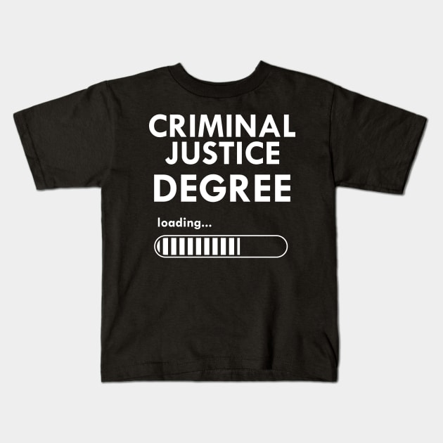 Criminal Justice Degree Kids T-Shirt by KC Happy Shop